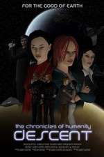 Watch Chronicles of Humanity: Descent Viooz