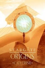 Watch Stargate Origins: Catherine Viooz
