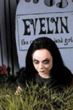 Watch Evelyn The Cutest Evil Dead Girl Viooz