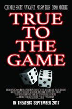 Watch True to the Game Viooz