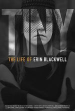 Watch TINY: The Life of Erin Blackwell Viooz