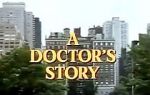 Watch A Doctor\'s Story Viooz