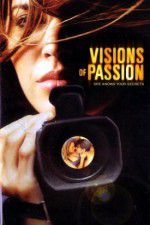 Watch Visions of Passion Viooz