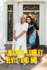 Watch Joanna Lumley: Elvis and Me Viooz