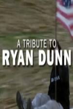 Watch Ryan Dunn Tribute Special Viooz