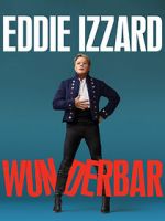 Watch Eddie Izzard: Wunderbar (TV Special 2022) Viooz