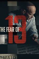 Watch The Fear of 13 Viooz
