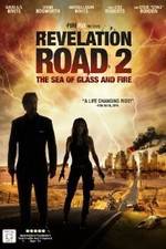 Watch Revelation Road 2 The Sea of Glass and Fire Viooz