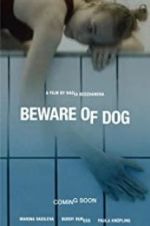 Watch Beware of Dog Viooz