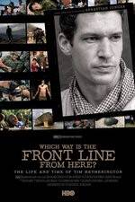 Watch Which Way Is the Front Line from Here The Life and Time of Tim Hetherington Viooz