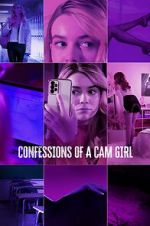 Watch Confessions of a Cam Girl Viooz