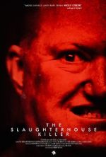 Watch The Slaughterhouse Killer Viooz