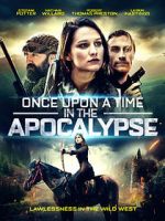 Watch Once Upon a Time in the Apocalypse Viooz