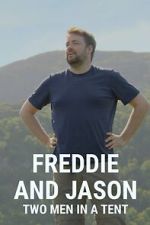 Watch Freddie and Jason: Two Men in a Tent Viooz