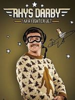 Watch Rhys Darby: I\'m a Fighter Jet Viooz