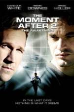 Watch The Moment After 2: The Awakening Viooz