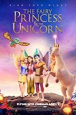 Watch The Fairy Princess & the Unicorn Viooz