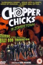 Watch Chopper Chicks in Zombietown Viooz