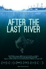 Watch After the Last River Viooz