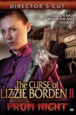 Watch The Curse of Lizzie Borden 2: Prom Night Viooz