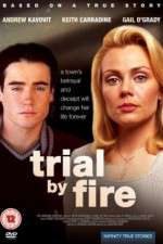 Watch Trial by Fire Viooz