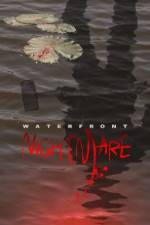 Watch Waterfront Nightmare Viooz