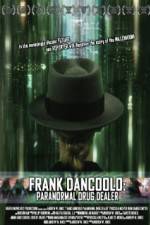 Watch Frank DanCoolo Paranormal Drug Dealer Viooz