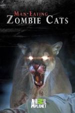 Watch Man-Eating Zombie Cats Viooz