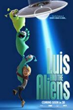 Watch Luis & the Aliens Viooz