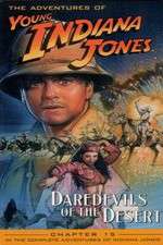 Watch The Adventures of Young Indiana Jones: Daredevils of the Desert Viooz