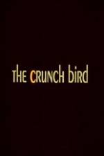 Watch The Crunch Bird Viooz