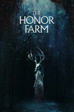 Watch The Honor Farm Viooz