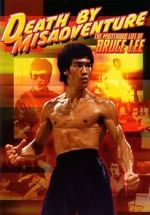 Watch Death by Misadventure: The Mysterious Life of Bruce Lee Viooz
