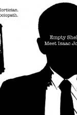 Watch Empty Shell Meet Isaac Jones Viooz