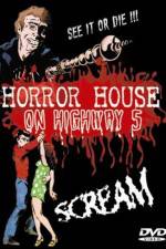 Watch Horror House on Highway Five Viooz