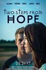 Watch Two Steps from Hope Viooz