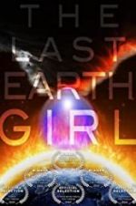 Watch The Last Earth Girl Viooz