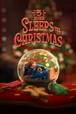 Watch 5 More Sleeps \'til Christmas (TV Special 2021) Viooz