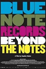 Watch Blue Note Records: Beyond the Notes Viooz