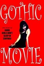 Watch Gothic Movie: Good Girls Don\'t Sleep in Coffins Viooz