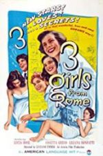 Watch Three Girls from Rome Viooz