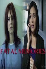 Watch Fatal Memories Viooz