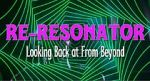 Watch Re-Resonator: Looking Back at from Beyond Viooz