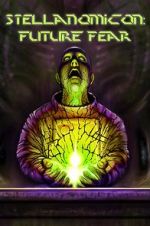 Watch Stellanomicon: Future Fear Viooz