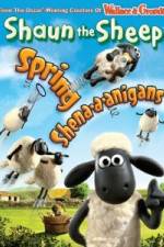 Watch Shaun The Sheep: Spring Shena-a-anigans Viooz