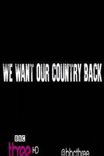 Watch We Want Our Country Back Viooz
