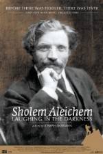 Watch Sholem Aleichem Laughing in the Darkness Viooz