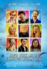 Watch He\'s Way More Famous Than You Viooz