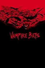 Watch Vampire Bats Viooz