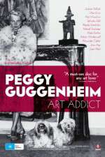 Watch Peggy Guggenheim: Art Addict Viooz